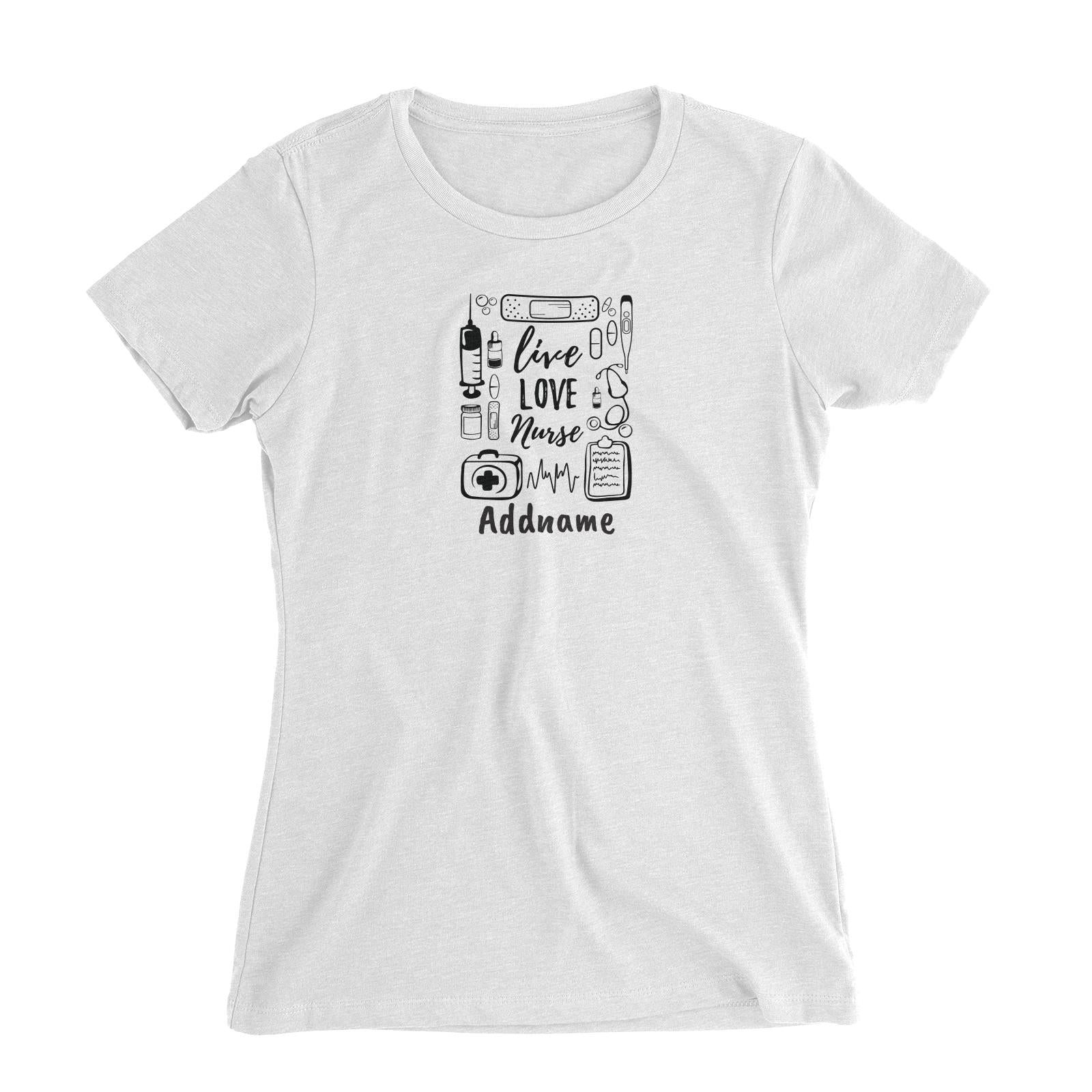 Live, Love, Nurse Women's Slim Fit T-Shirt