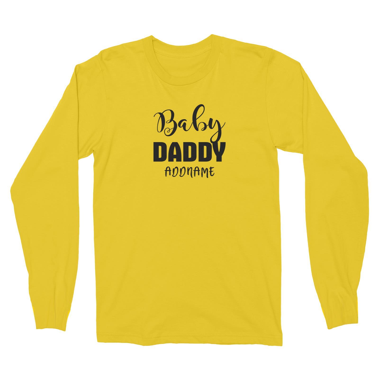 Baby Daddy Long Sleeve Unisex T-Shirt