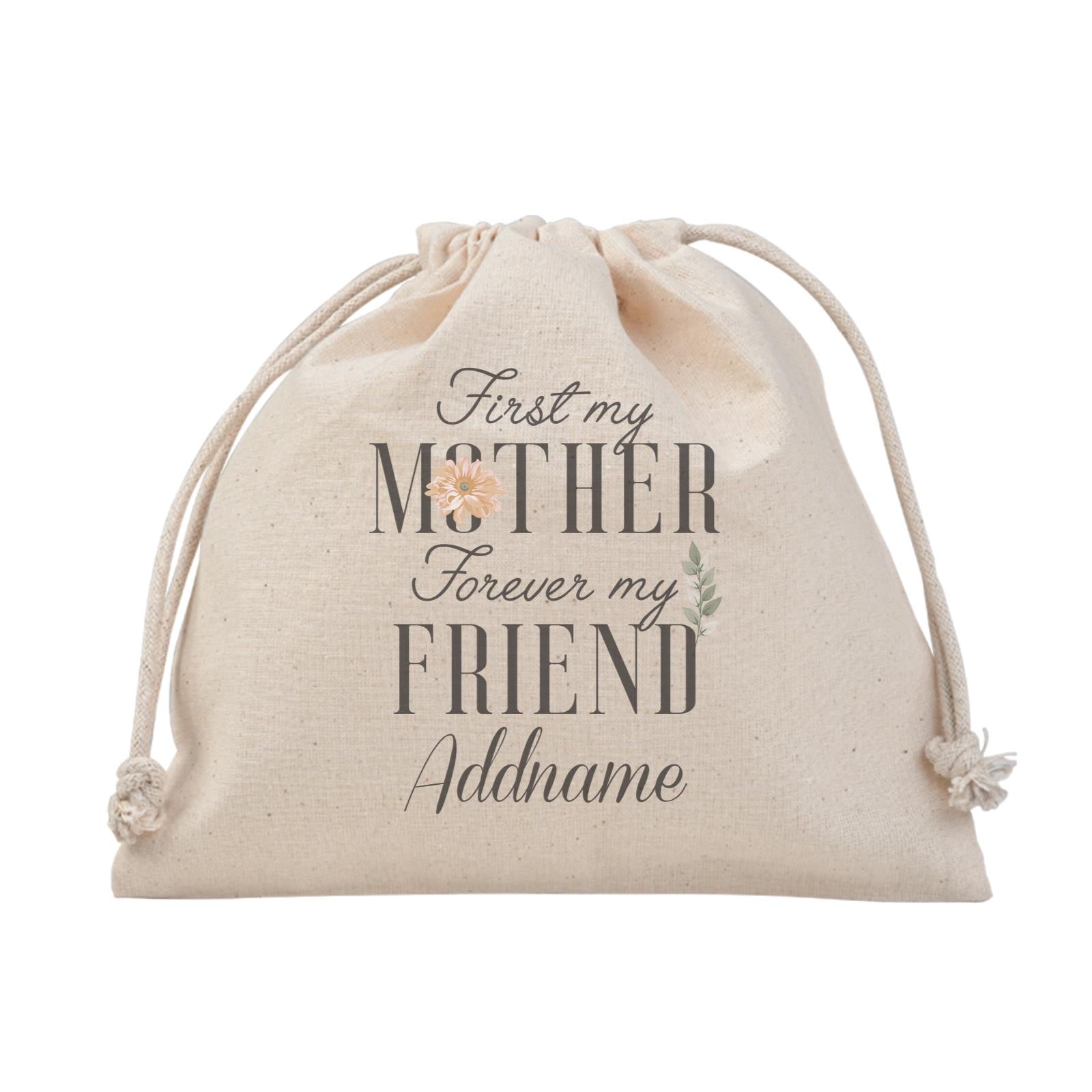 [MOTHER'S DAY 2021] First My Mother Forever My Friend Satchel