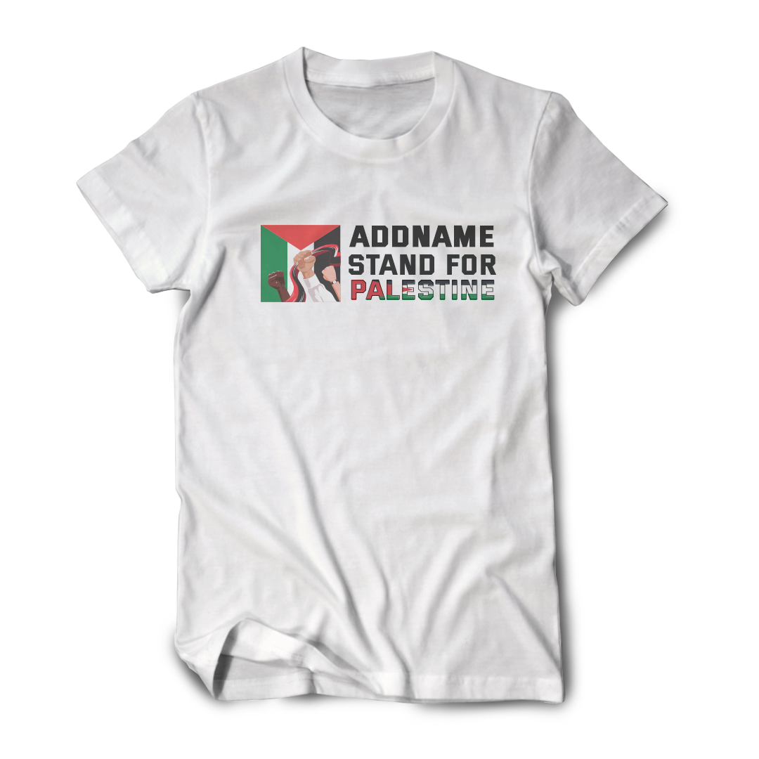 Addname Stand For Palestine Unisex T-Shirt