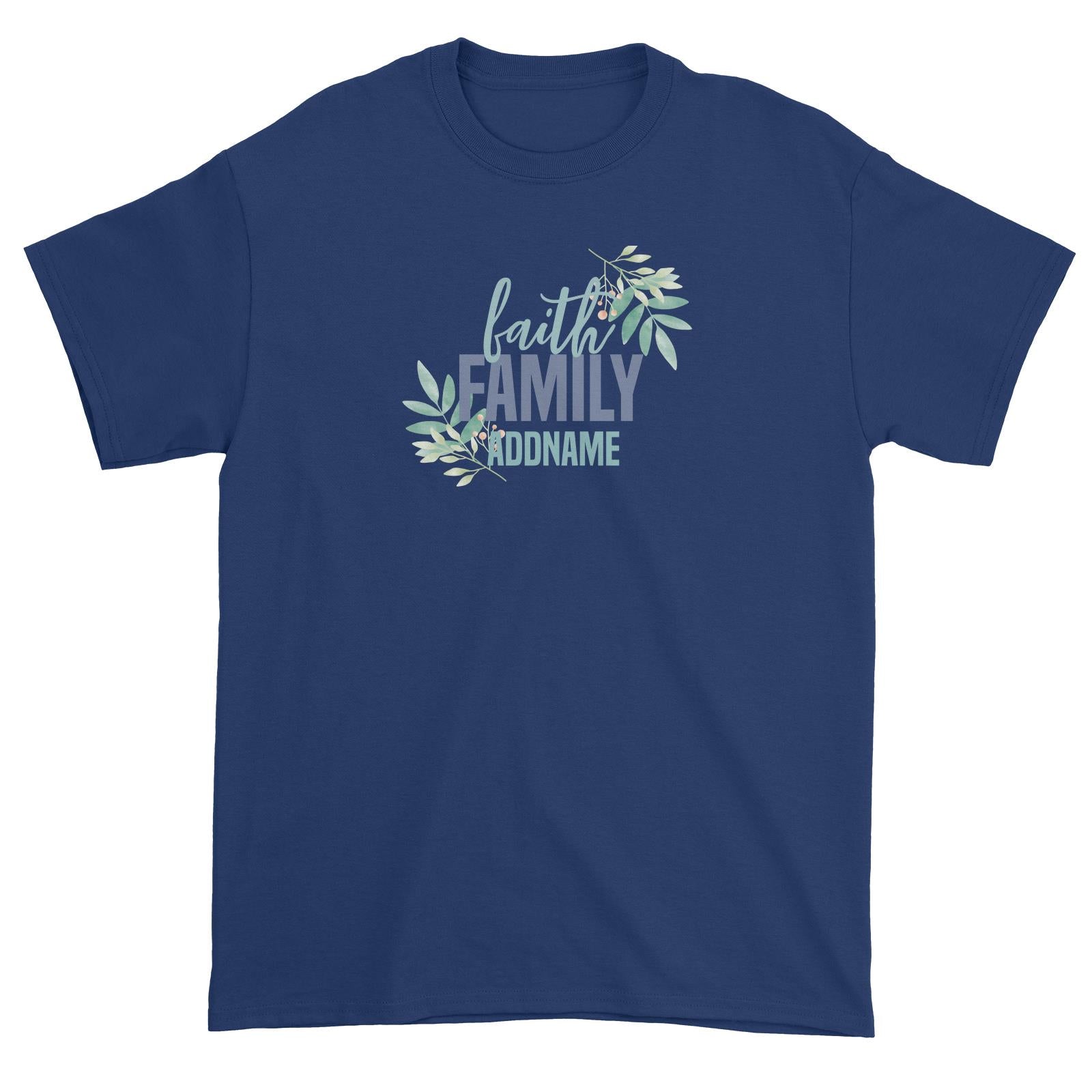 Christian Series Faith Family Addname Unisex T-Shirt