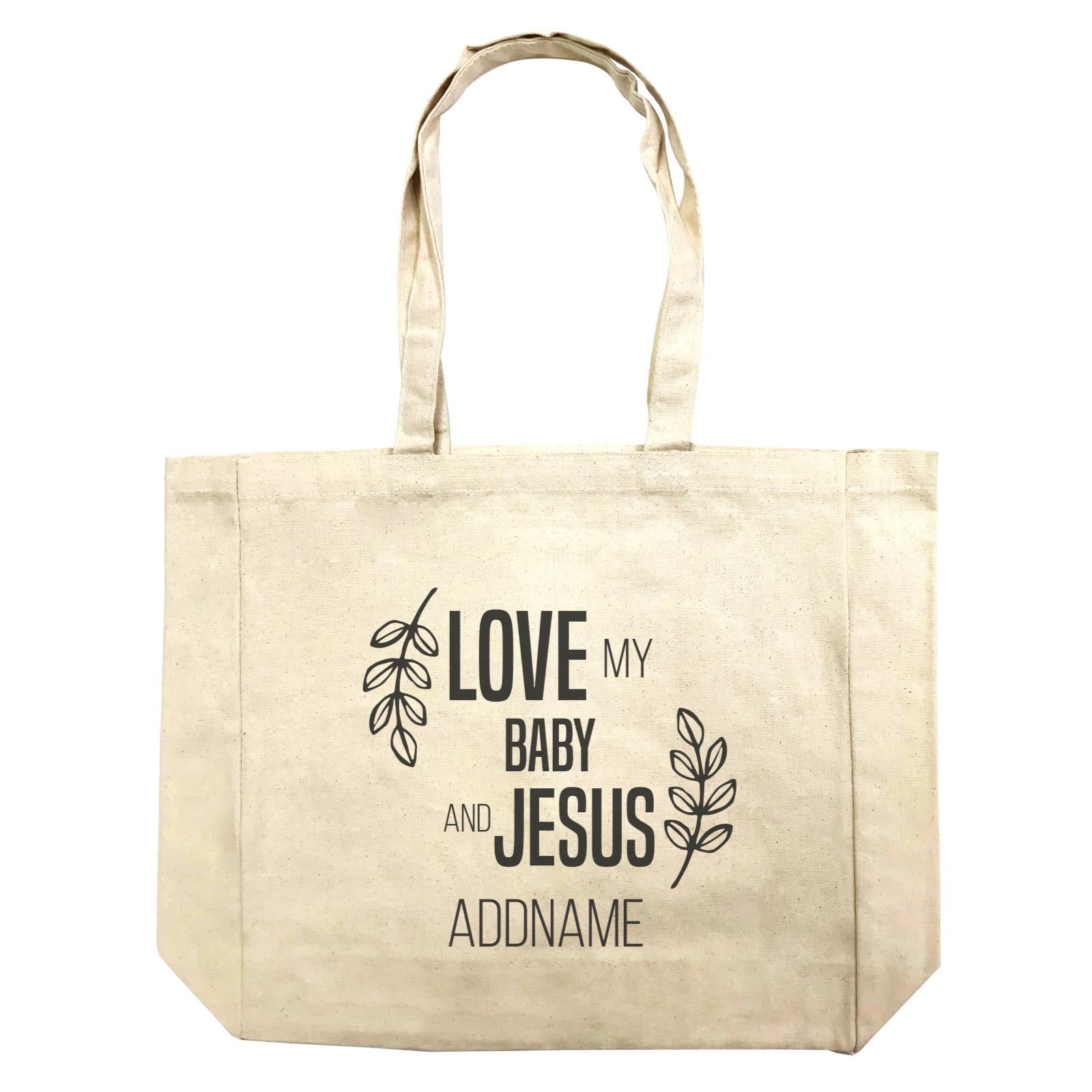 Christian Series Love My Baby And Jesus Addname Shopping Bag