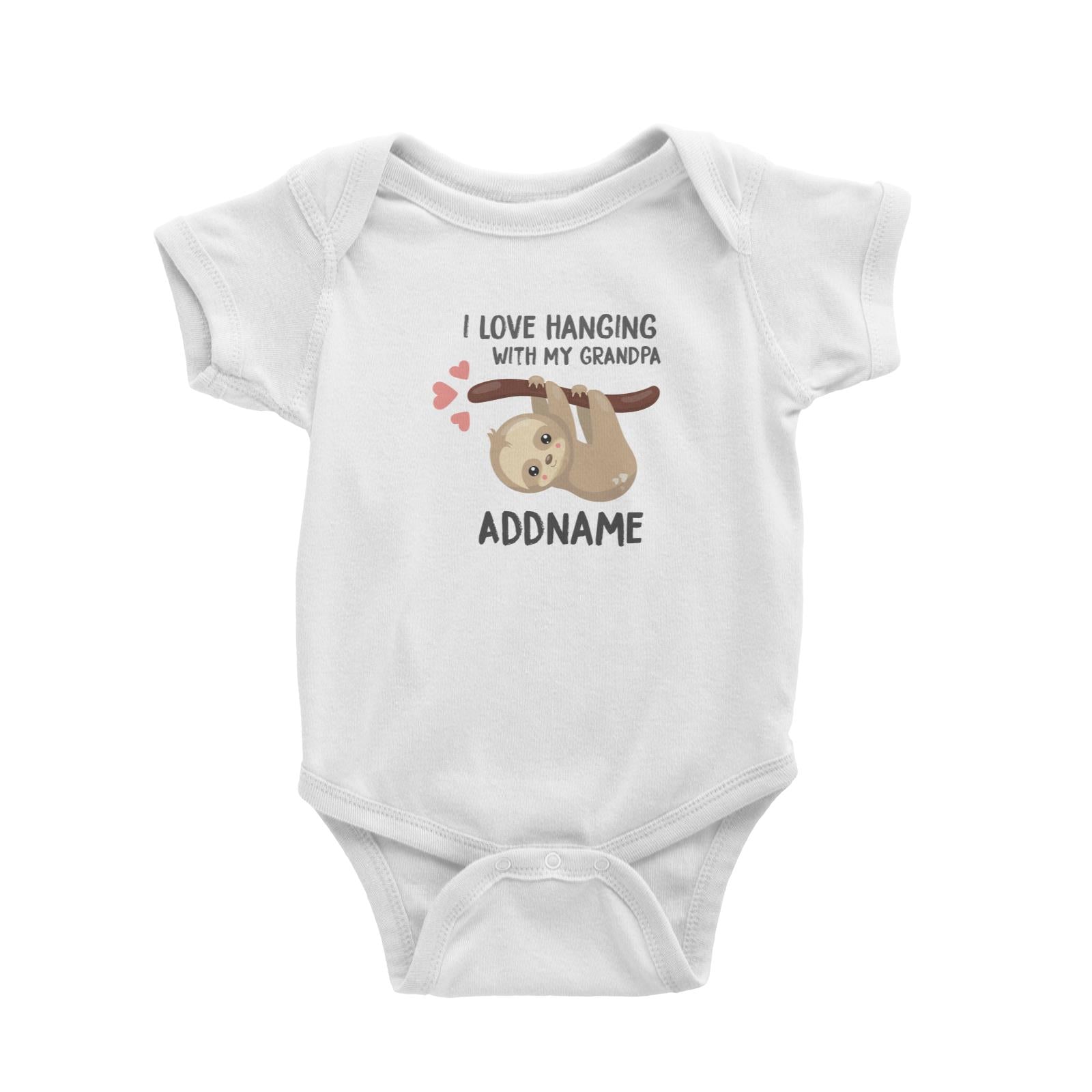 Cute Sloth I Love Hanging With My Grandpa Addname White Baby Romper