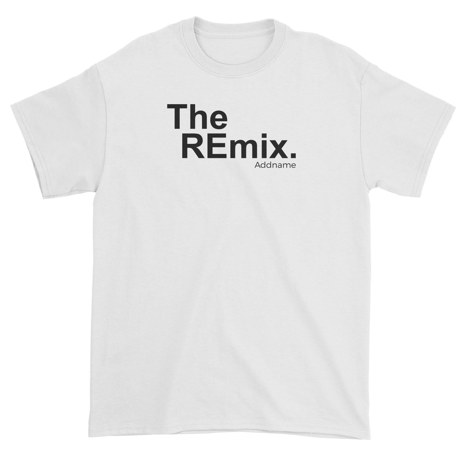 The Remix Unisex T-Shirt