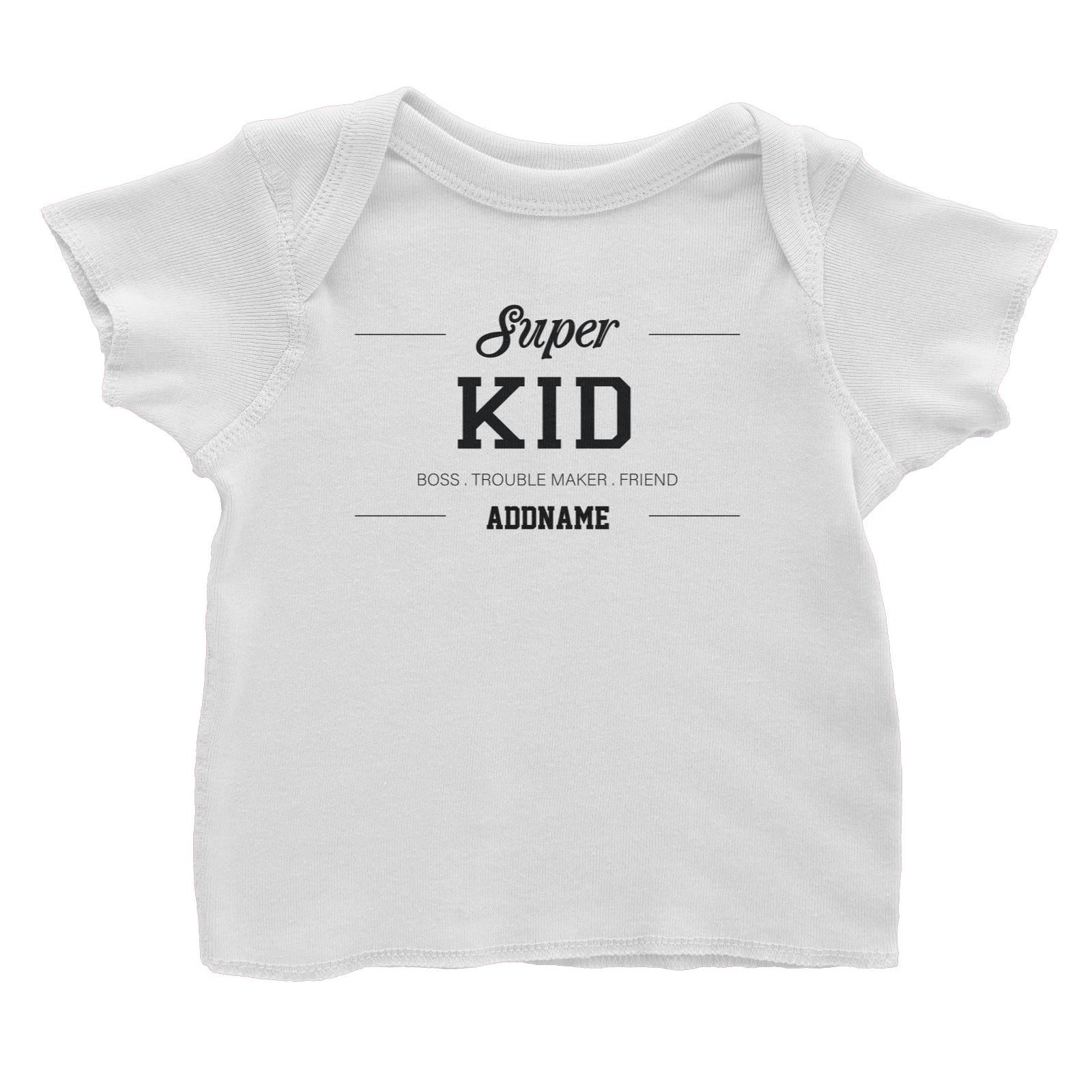 Super Definition Family Super Kid Addname Baby T-Shirt