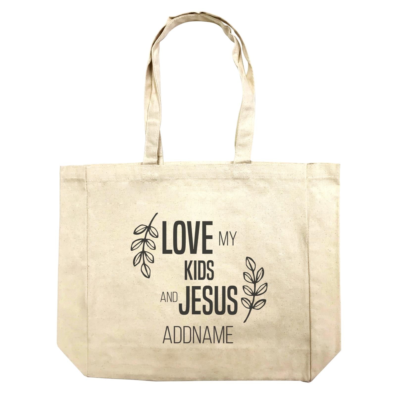 Christian Series Love My Kids And Jesus Addname Shopping Bag