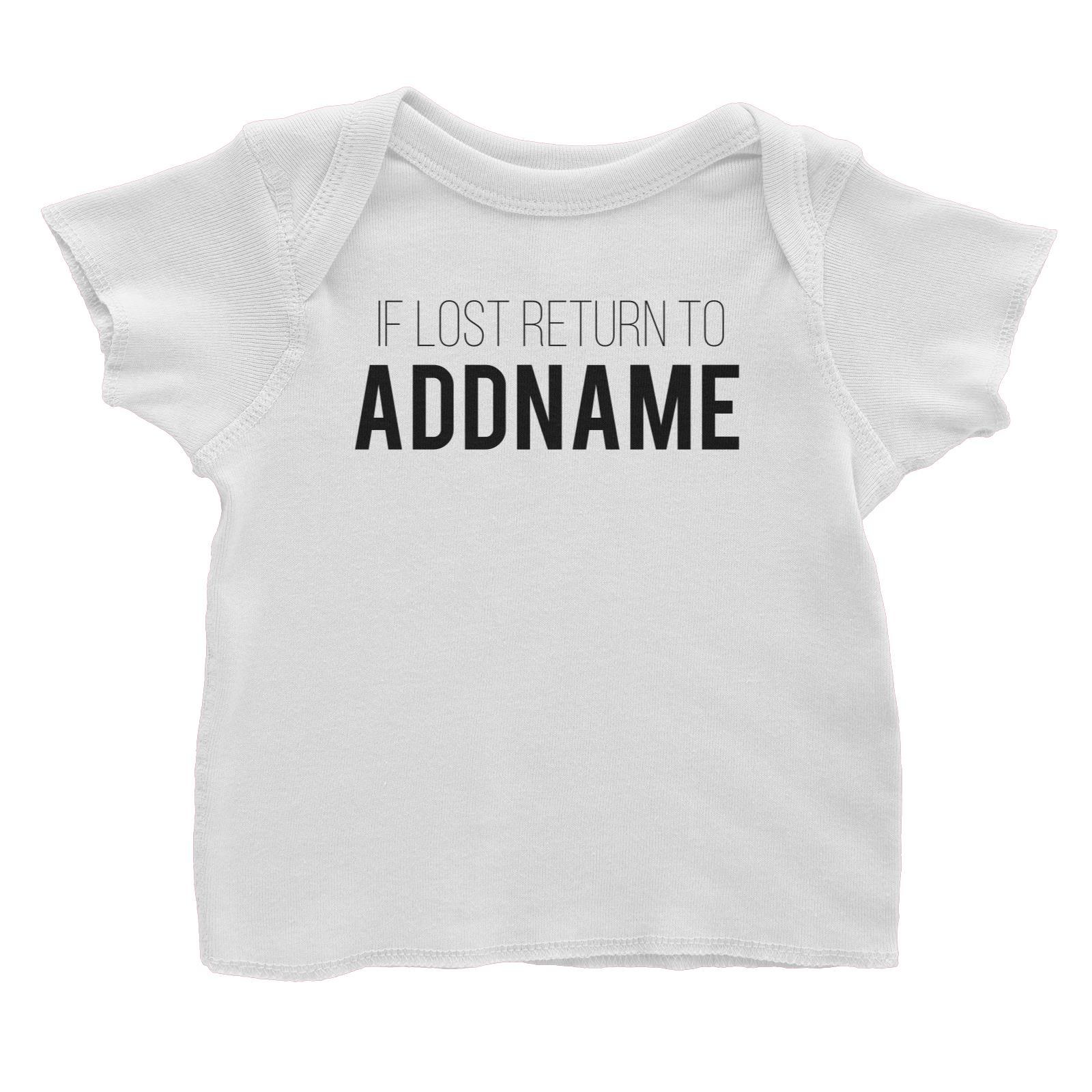 Matching Dog and Owner Lost Dog Return to Addname Baby T-Shirt