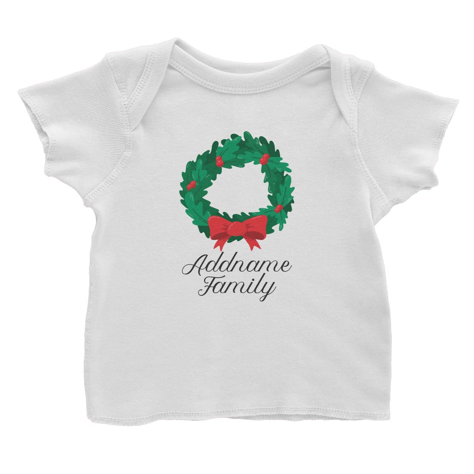 Christmas Series Wreath with Ribbon Addname Family Baby T-Shirt