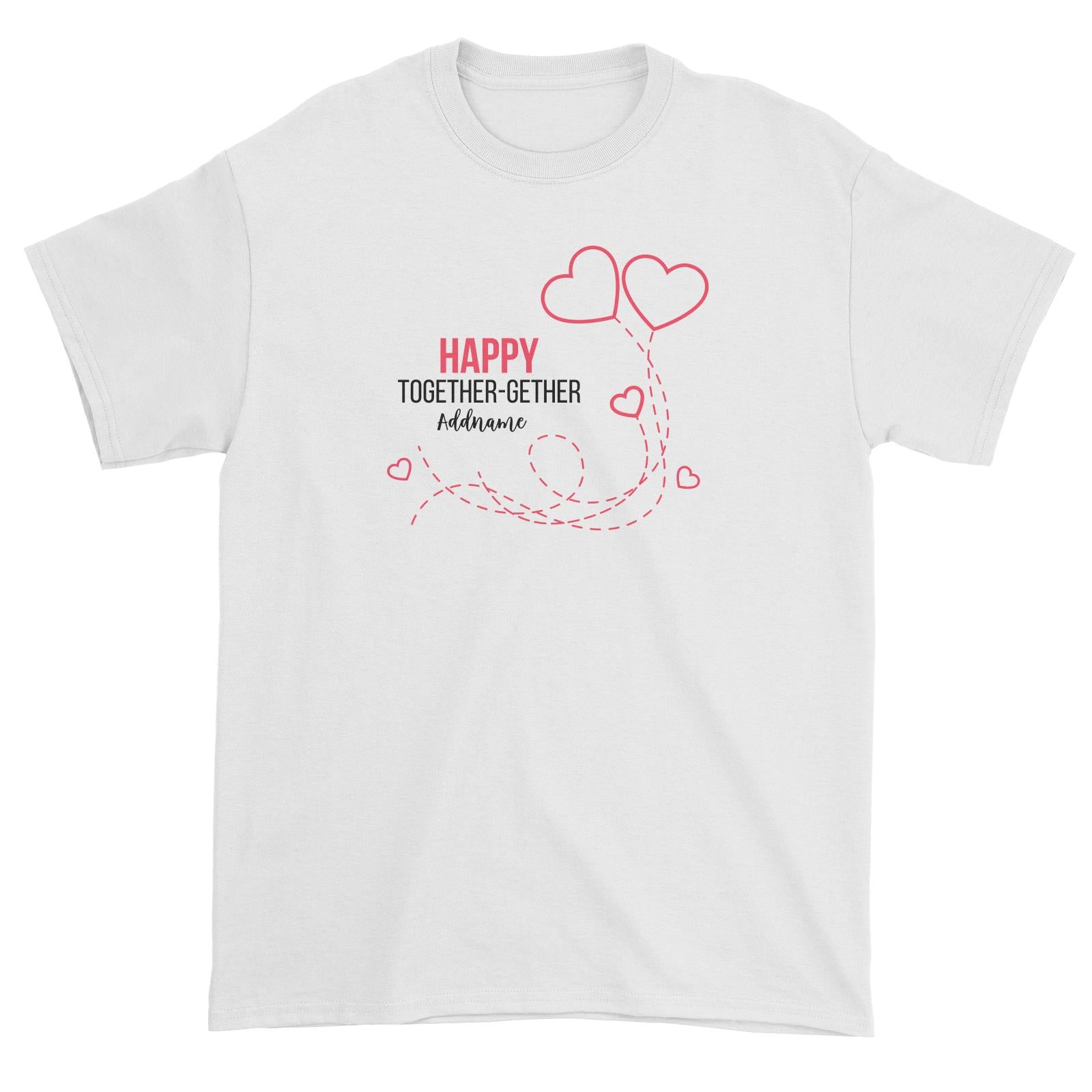 Happy Together Gether with Hearts Unisex T-Shirt