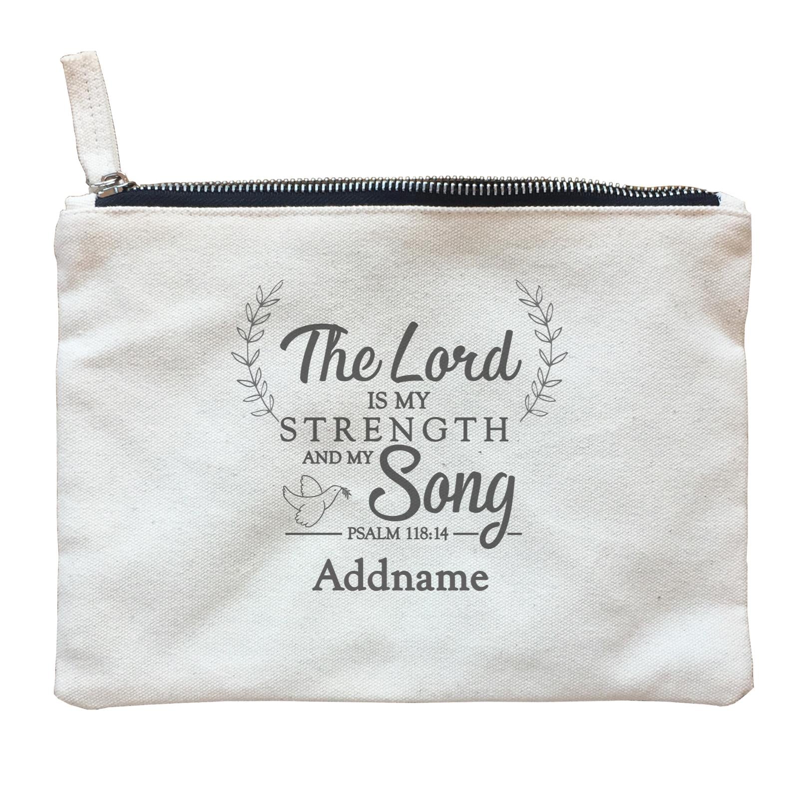 Christian Series The Lord Is My Strength Song Psalm 118.14 Addname Zipper Pouch