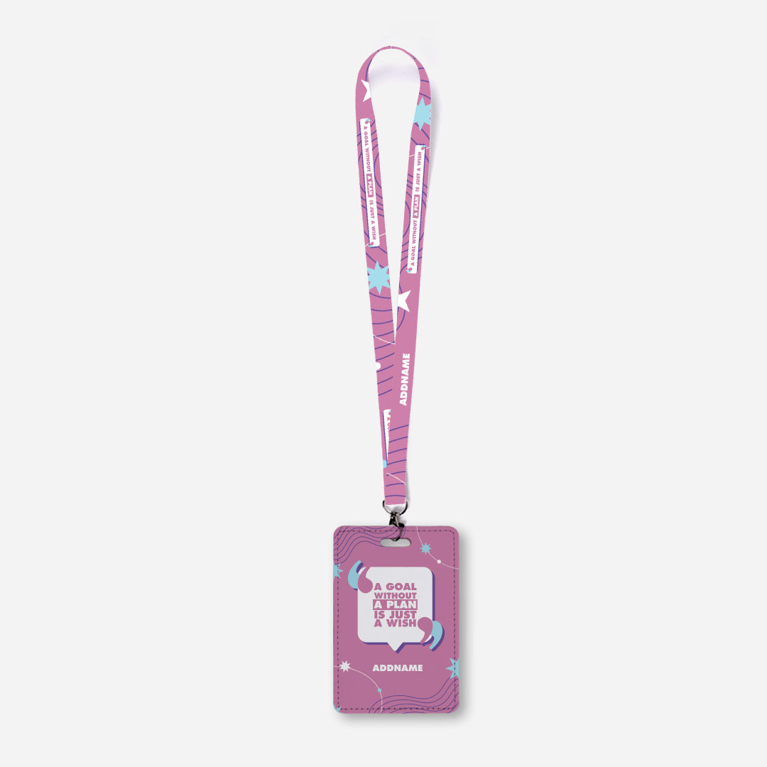 Be Confident Series Lanyard With Cardholder - A Goal Without a Plan Is Just A Wish - Pink