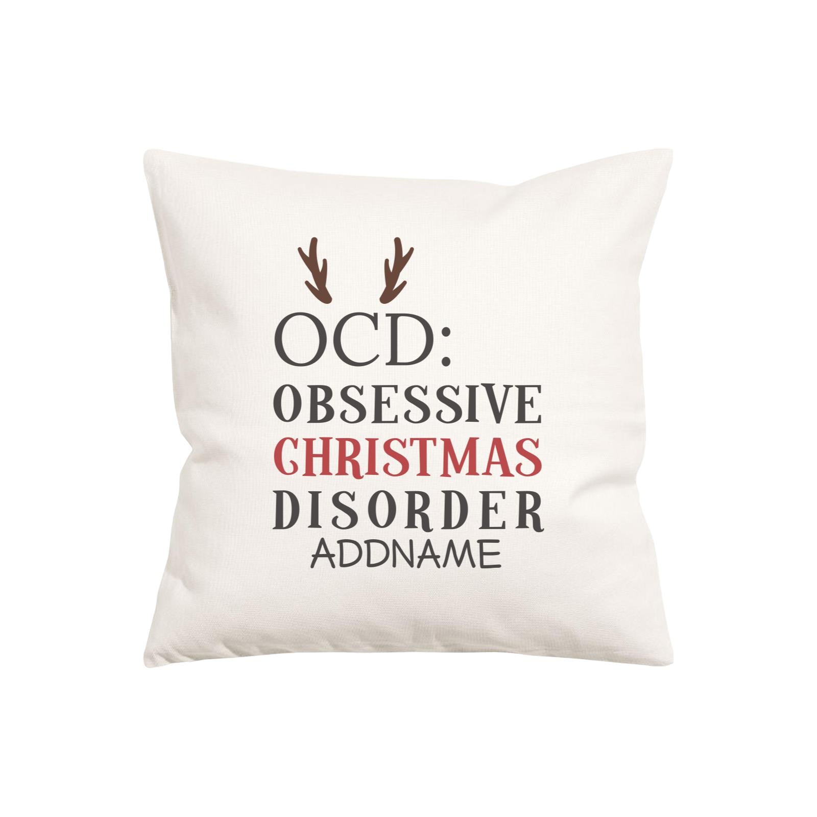 Xmas OCD Obsessive Christmas Disorder Pillow Pillow Cushion