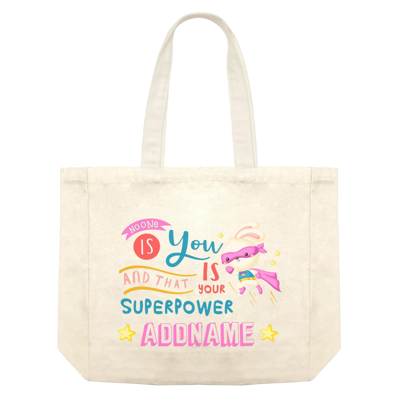 Children's Day Gift Series No One Is You And That Is Your Superpower Pink Addname Shopping Bag