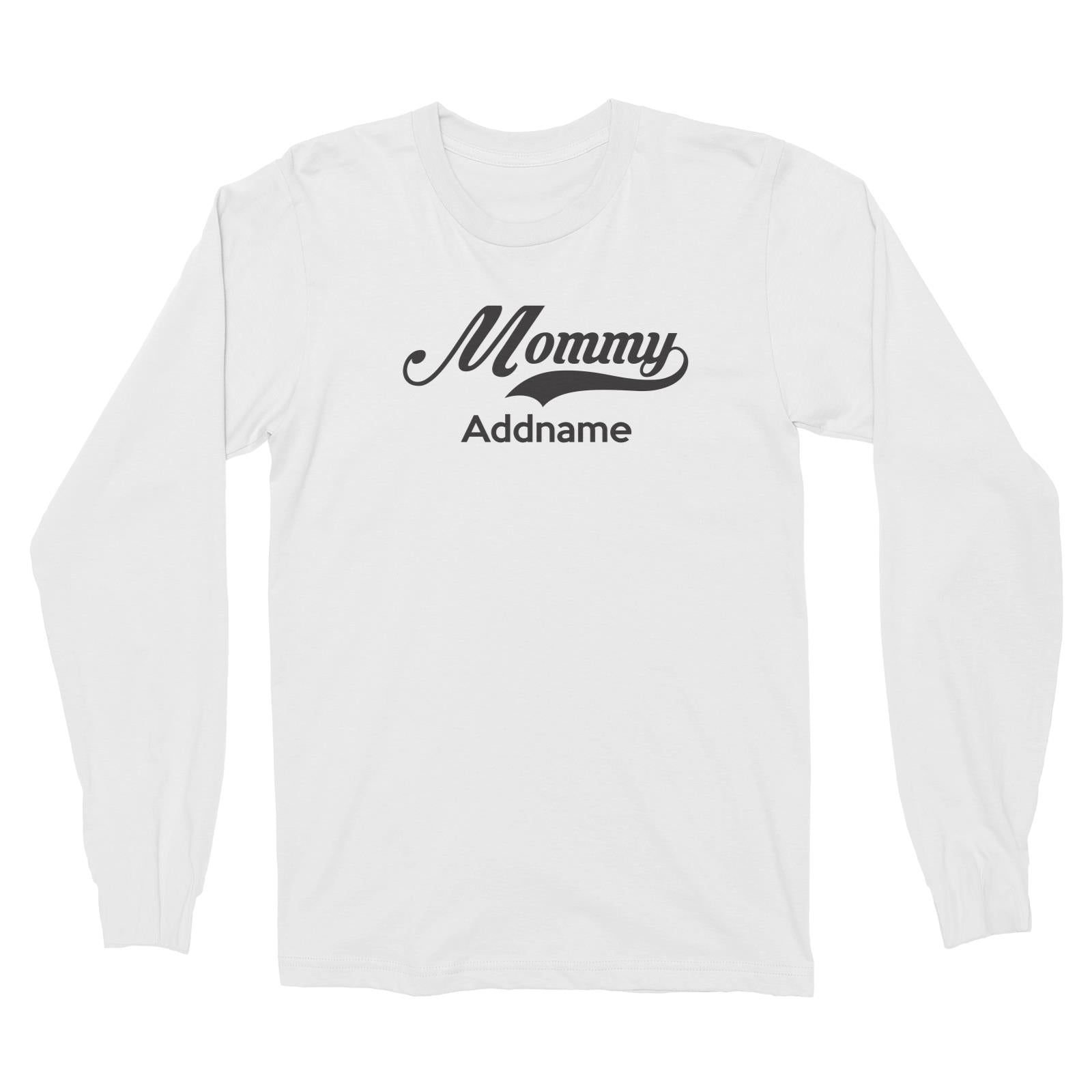 Retro Mommy Addname Long Sleeve Unisex T-Shirt  Matching Family Personalizable Designs