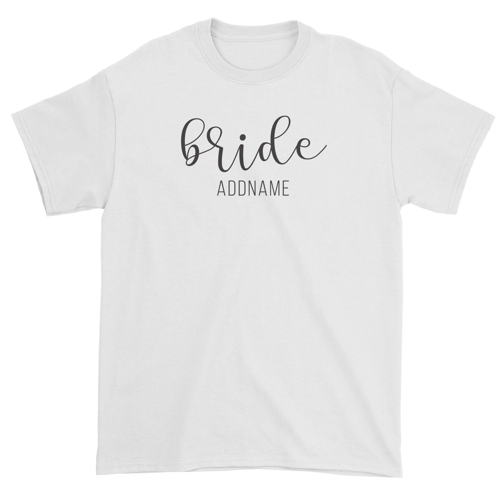 Bridesmaid Calligraphy Bride Subtle Addname Unisex T-Shirt