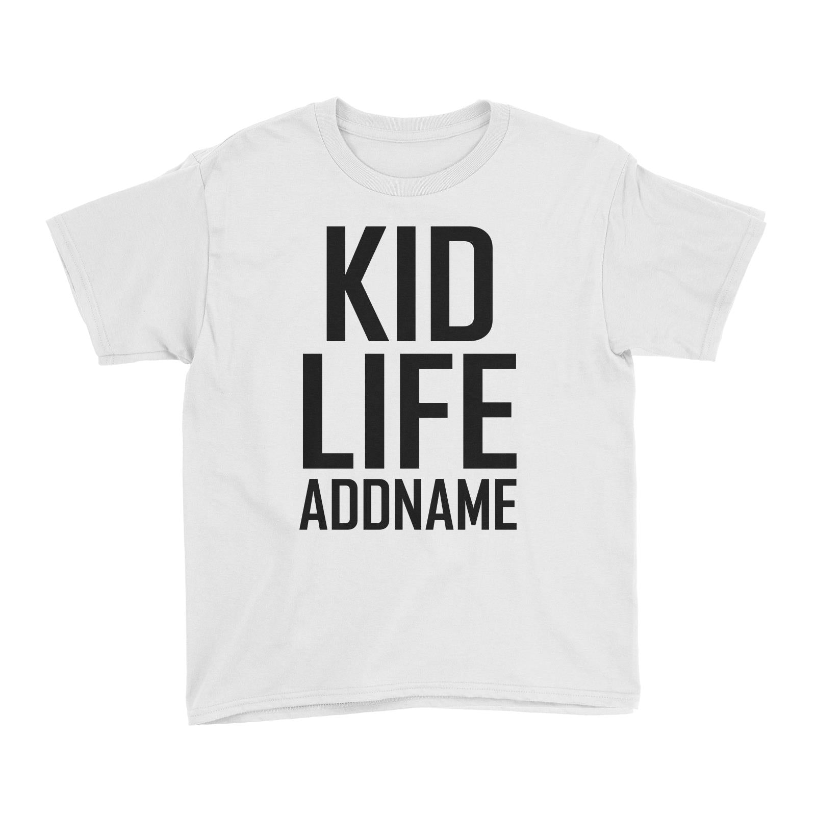 Kid Life Kid's T-Shirt