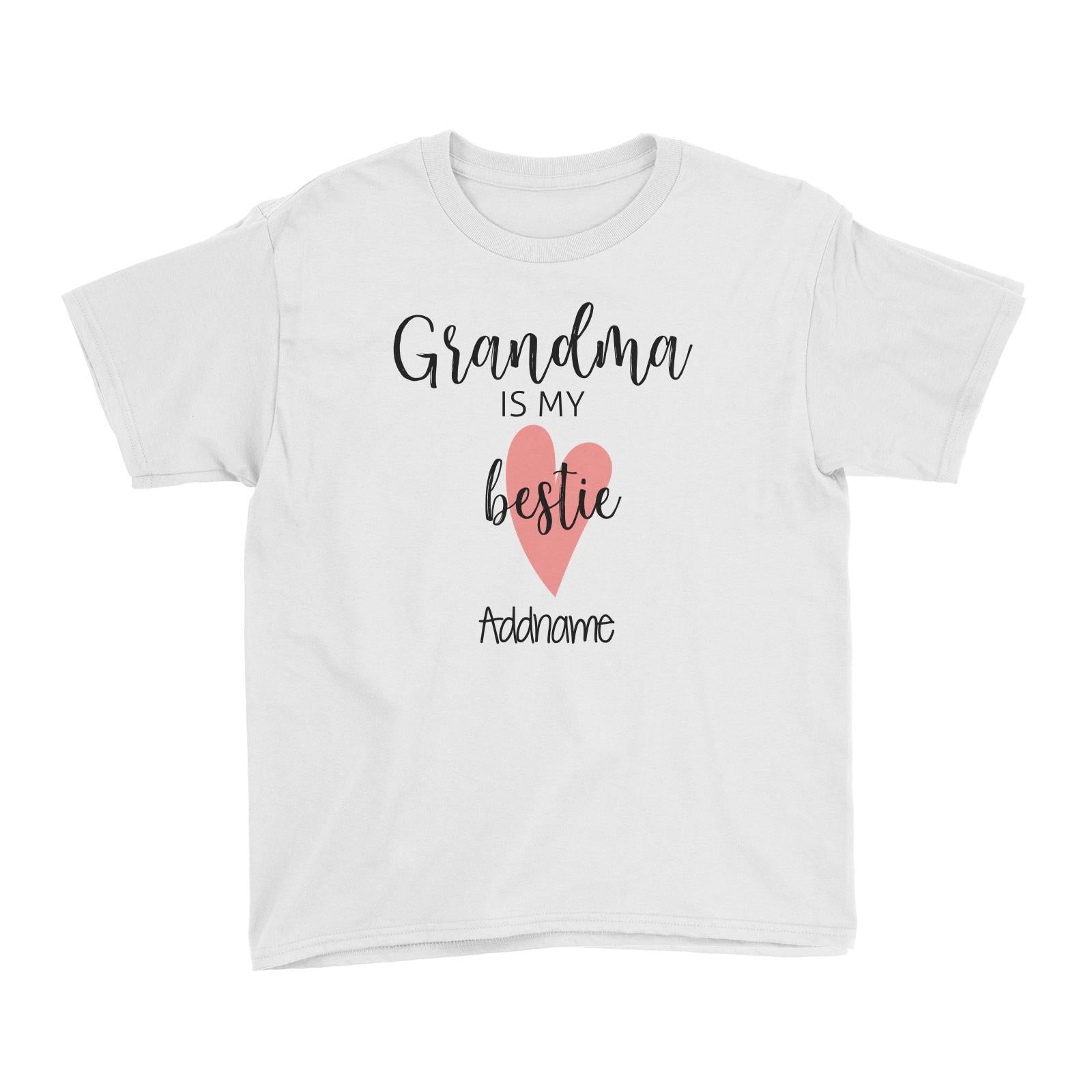 Grandma Is My Bestie Addname Kid's T-Shirt
