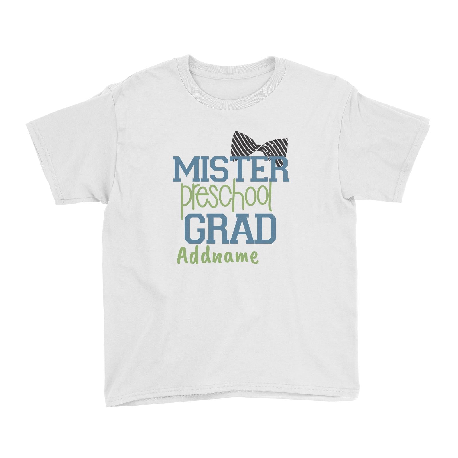 Graduation Series Mister Preschool Grad Kid's T-Shirt