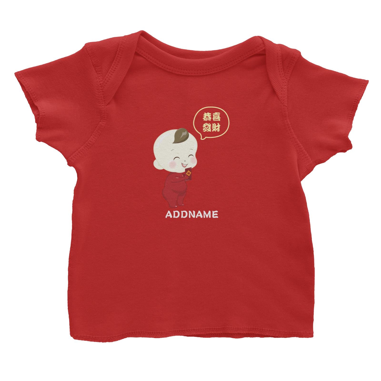 Chinese New Year Family Gong Xi Fai Cai Baby Boy Addname Baby T-Shirt