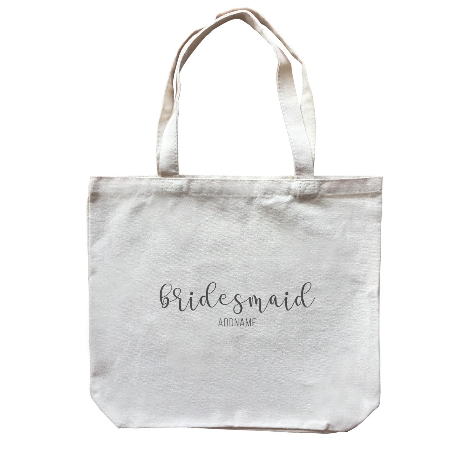 Bridesmaid Calligraphy Bridesmaid Subtle Addname Accessories Canvas Bag