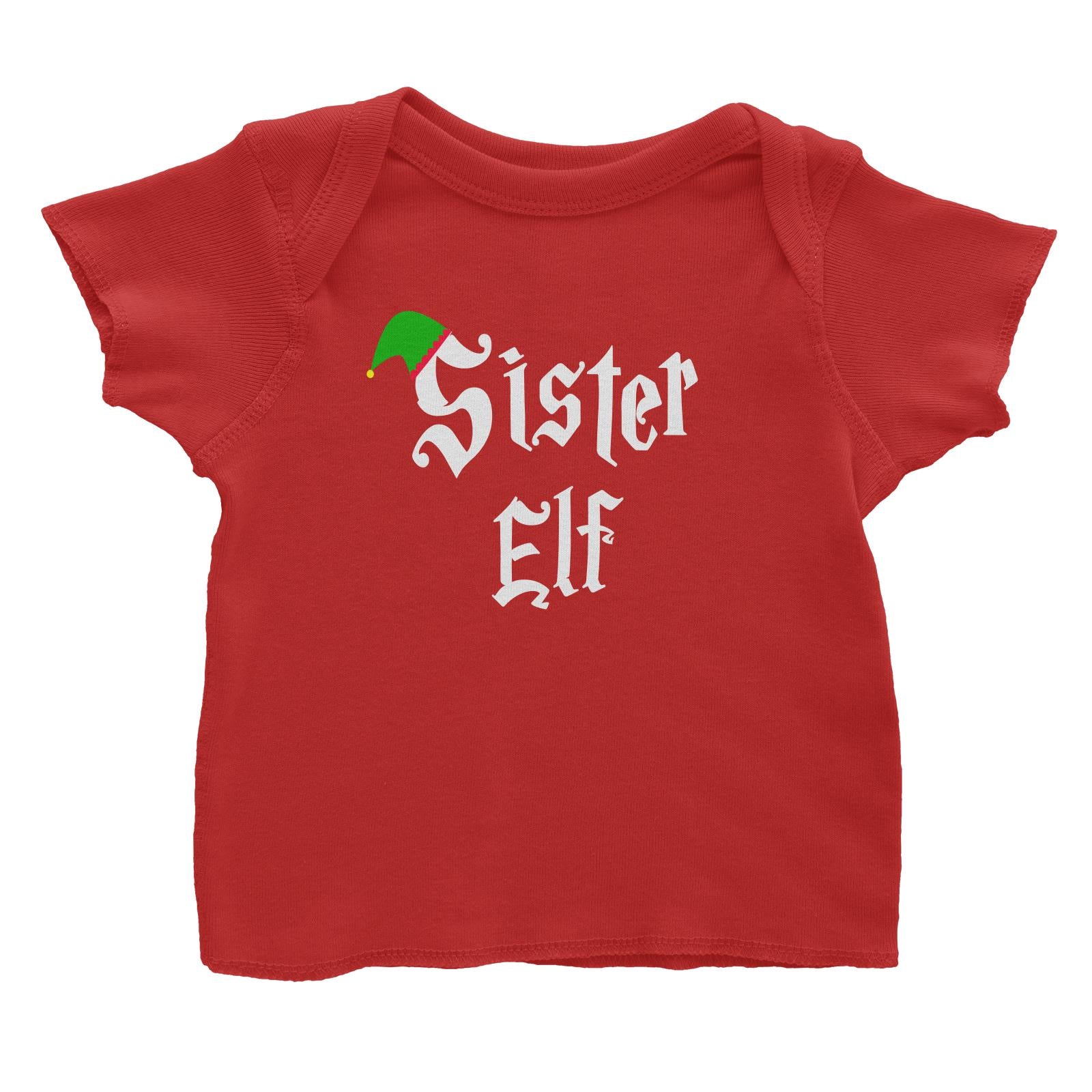 Sister Elf With Hat Baby T-Shirt Christmas Matching Family