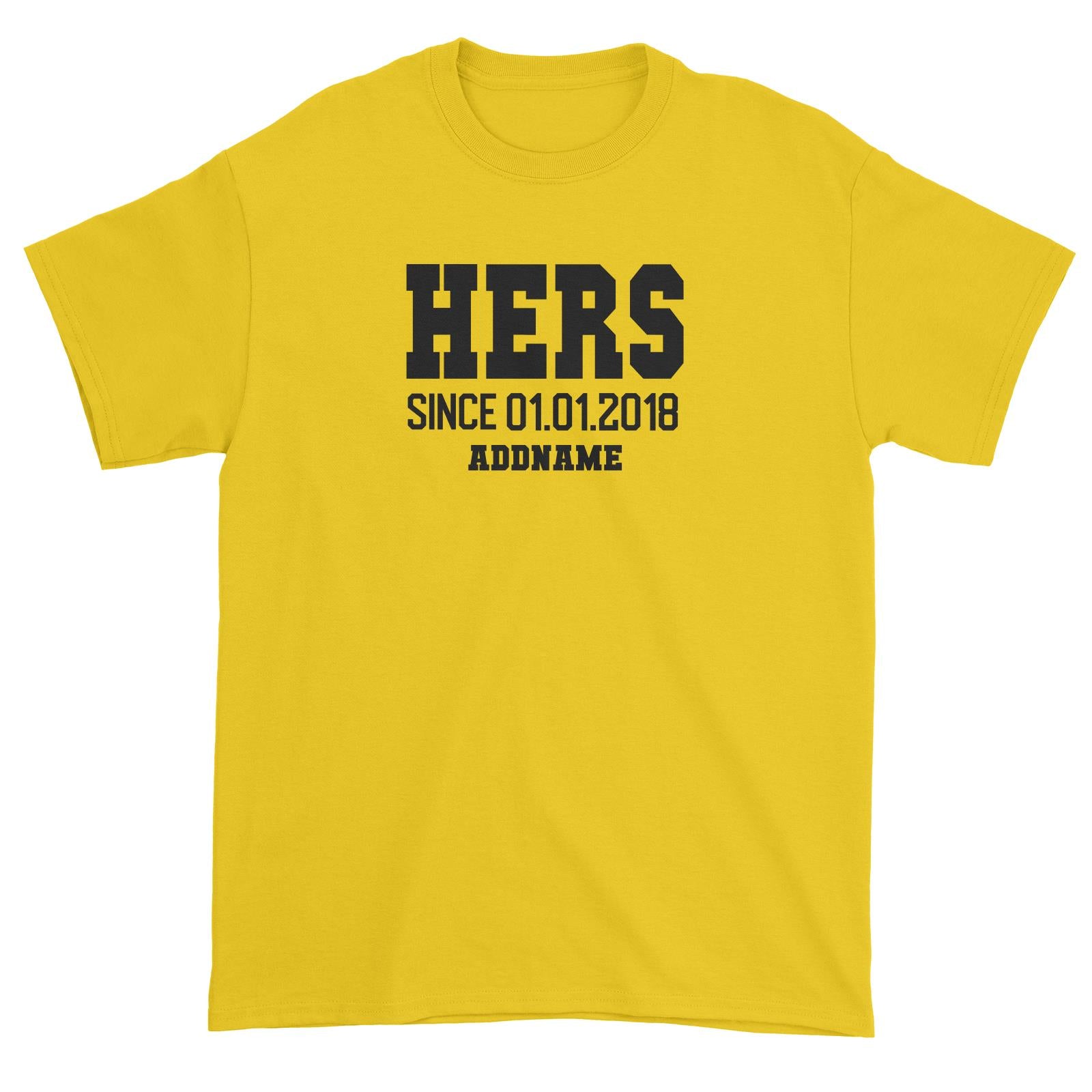 Couple Series Hers Since Personalisable with Name and Date Unisex T-Shirt