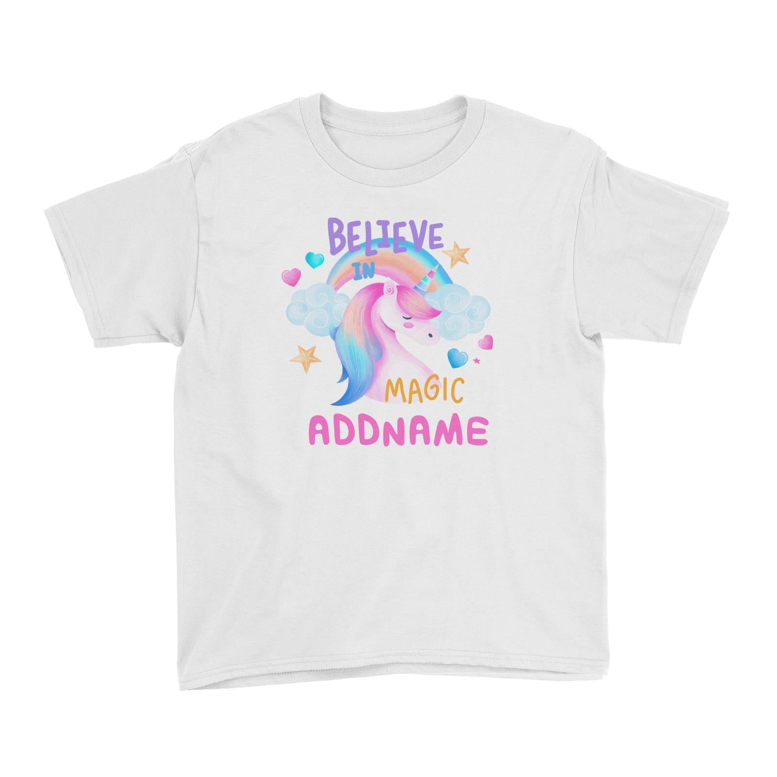 Children's Day Gift Series Believe In Magic Unicorn Addname Kid's T-Shirt
