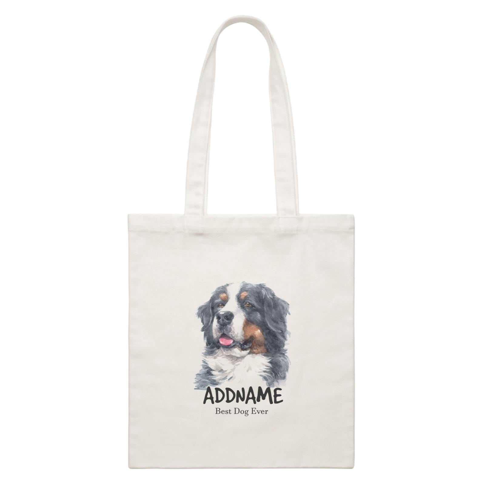 Watercolor Dog Bernese Mountain Best Dog Ever Addname White Canvas Bag