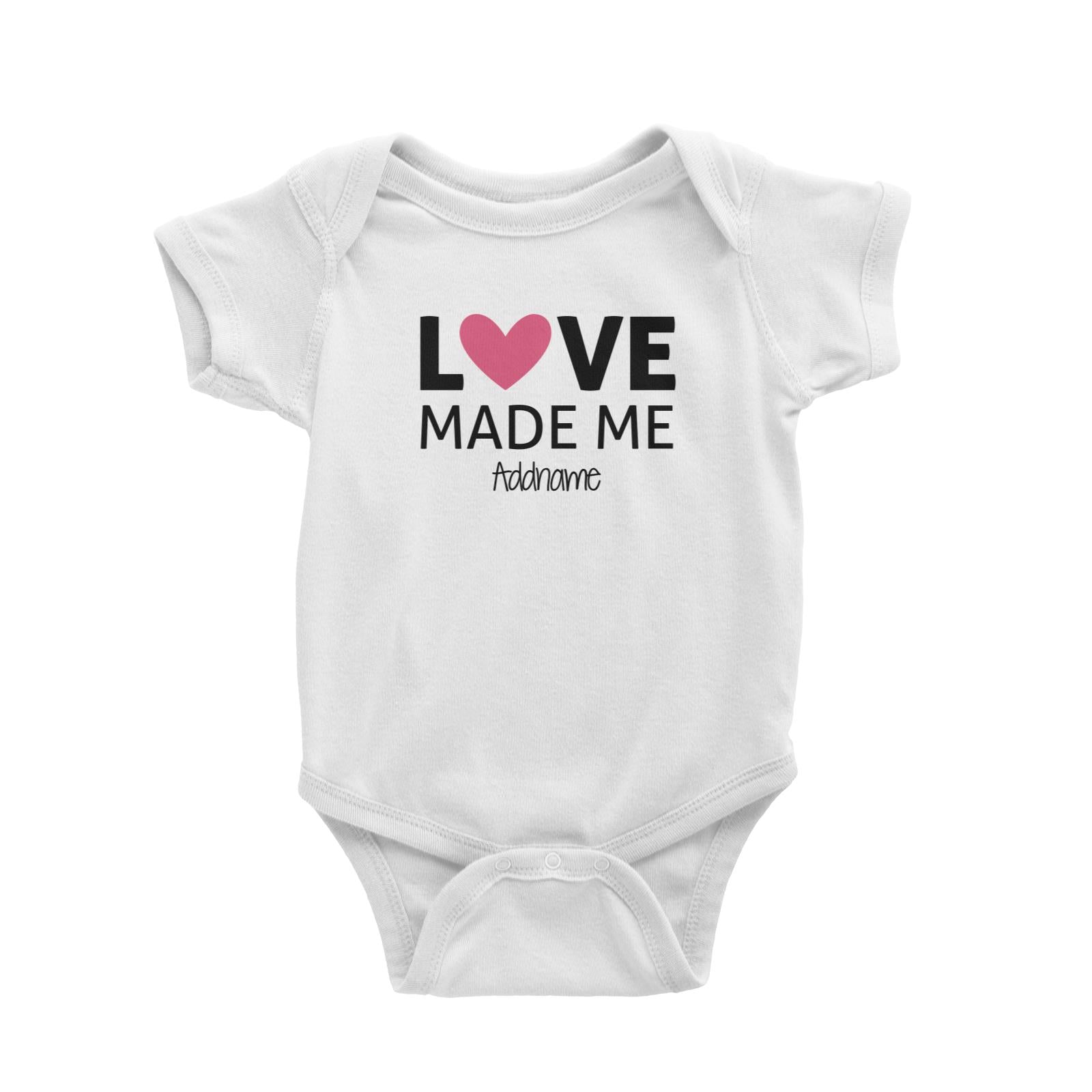 Love Made Me Addname Baby Romper