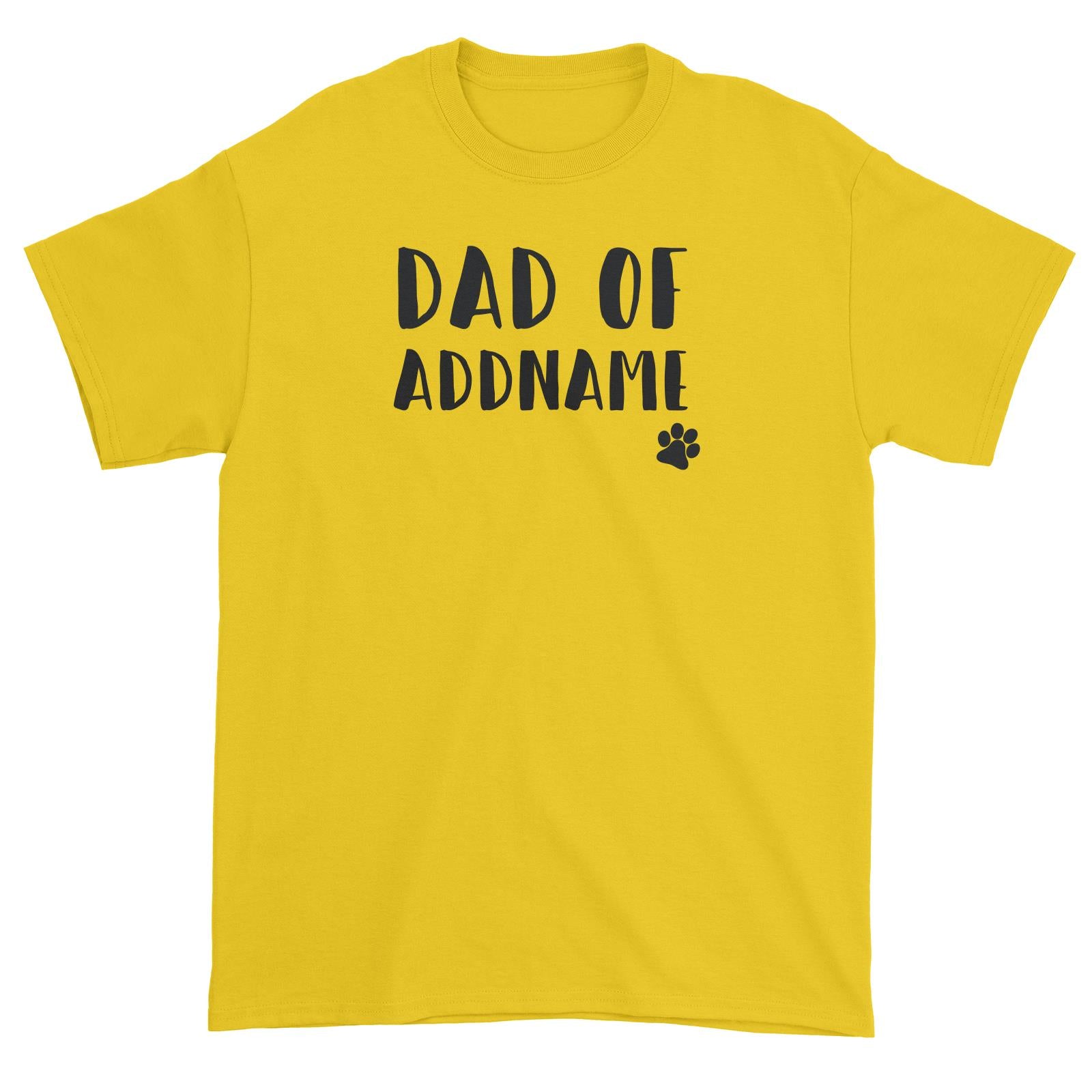 Matching Dog and Owner Doggy Paw Dad Of Addname Unisex T-Shirt