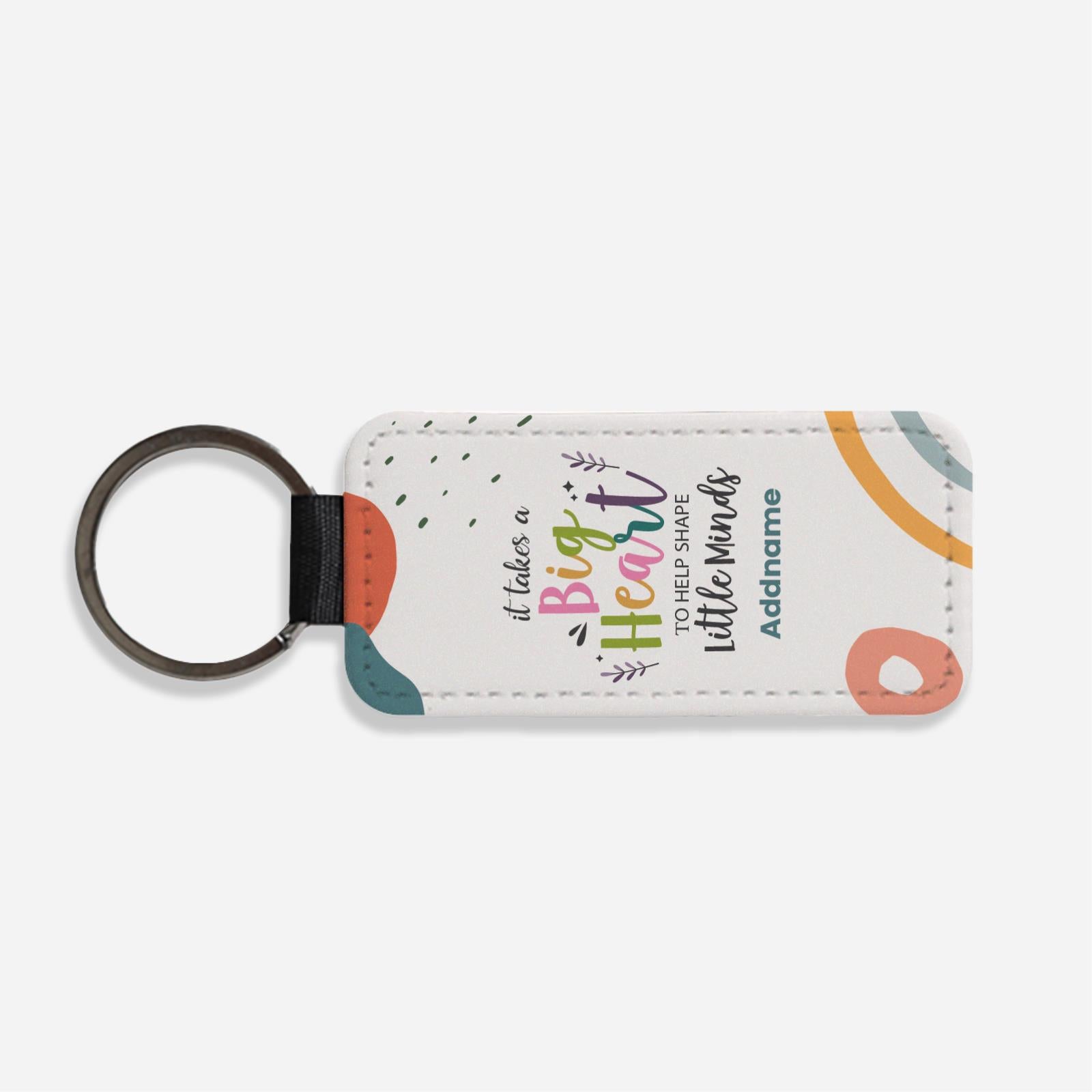 It Takes A Big Heart To Help Shape Little Minds Classic Keychain