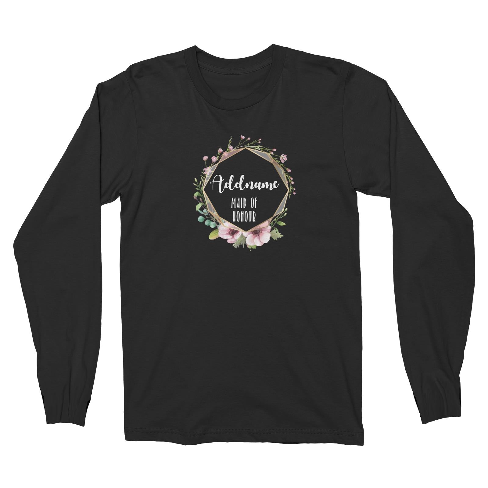 Bridesmaid Floral Modern Pink with Geometric Frame Maid of Honour Addname Long Sleeve Unisex T-Shirt