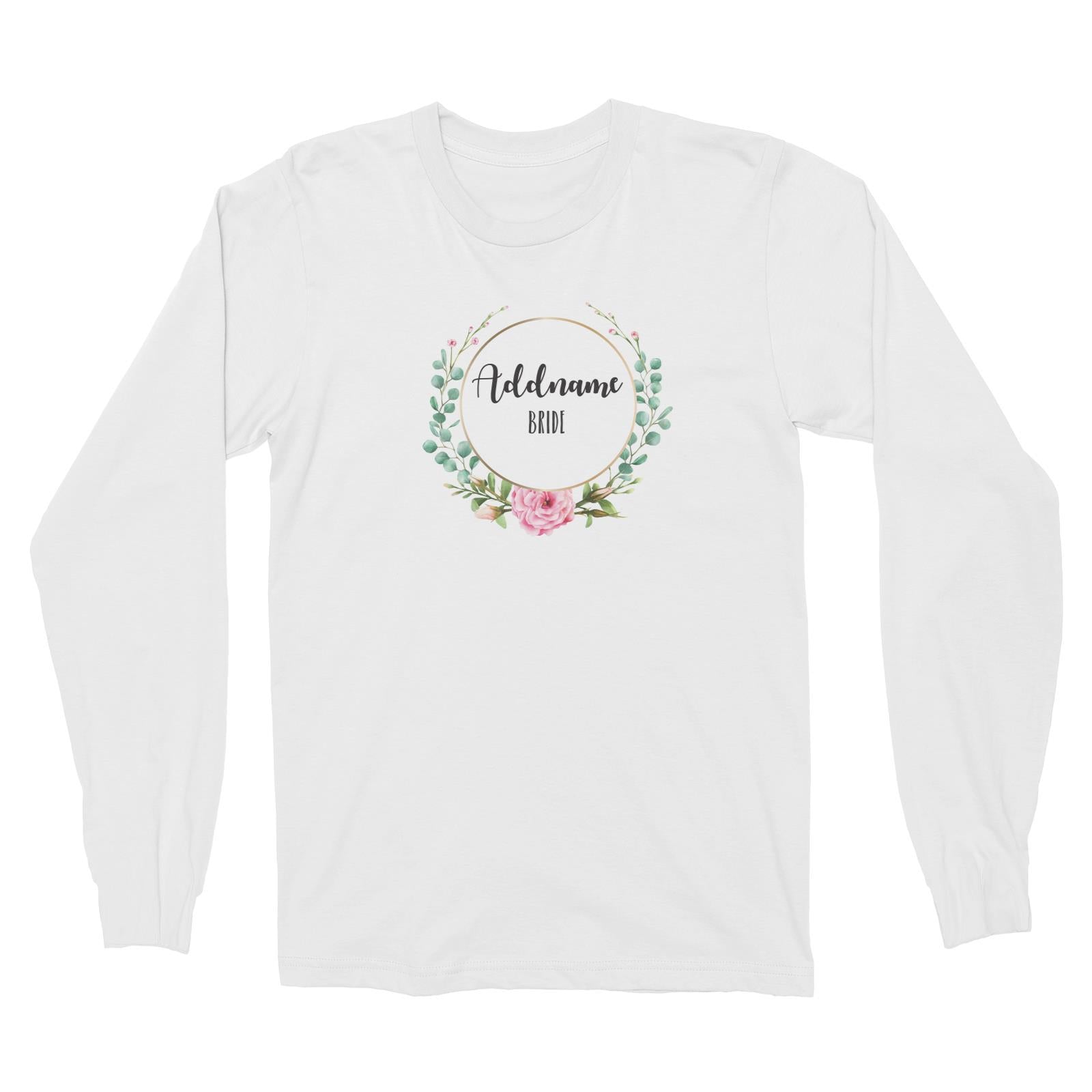 Bridesmaid Floral Modern Pink Flowers With Circle Bride Addname Long Sleeve Unisex T-Shirt