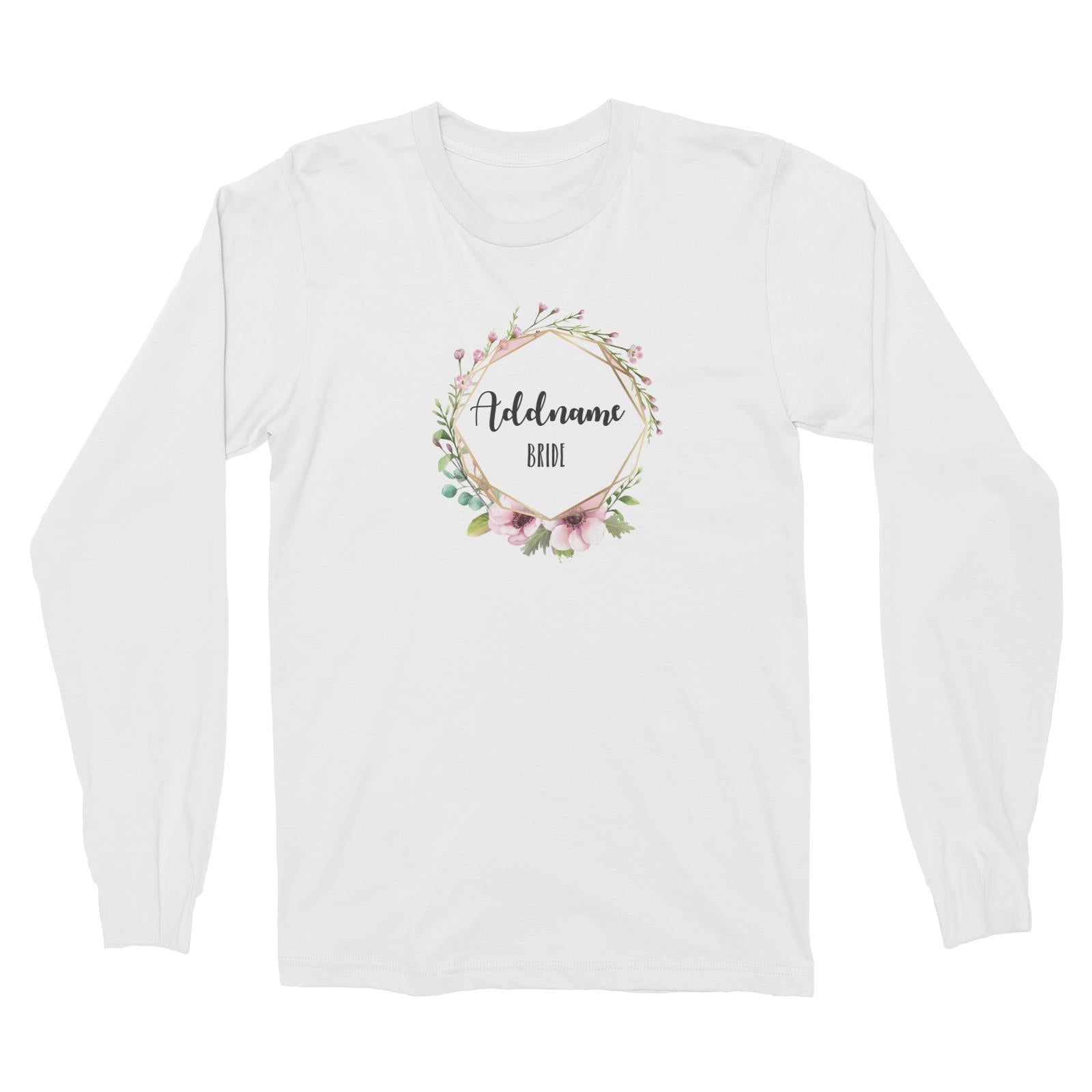 Bridesmaid Floral Modern Pink with Geometric Frame Bride Addname Long Sleeve Unisex T-Shirt