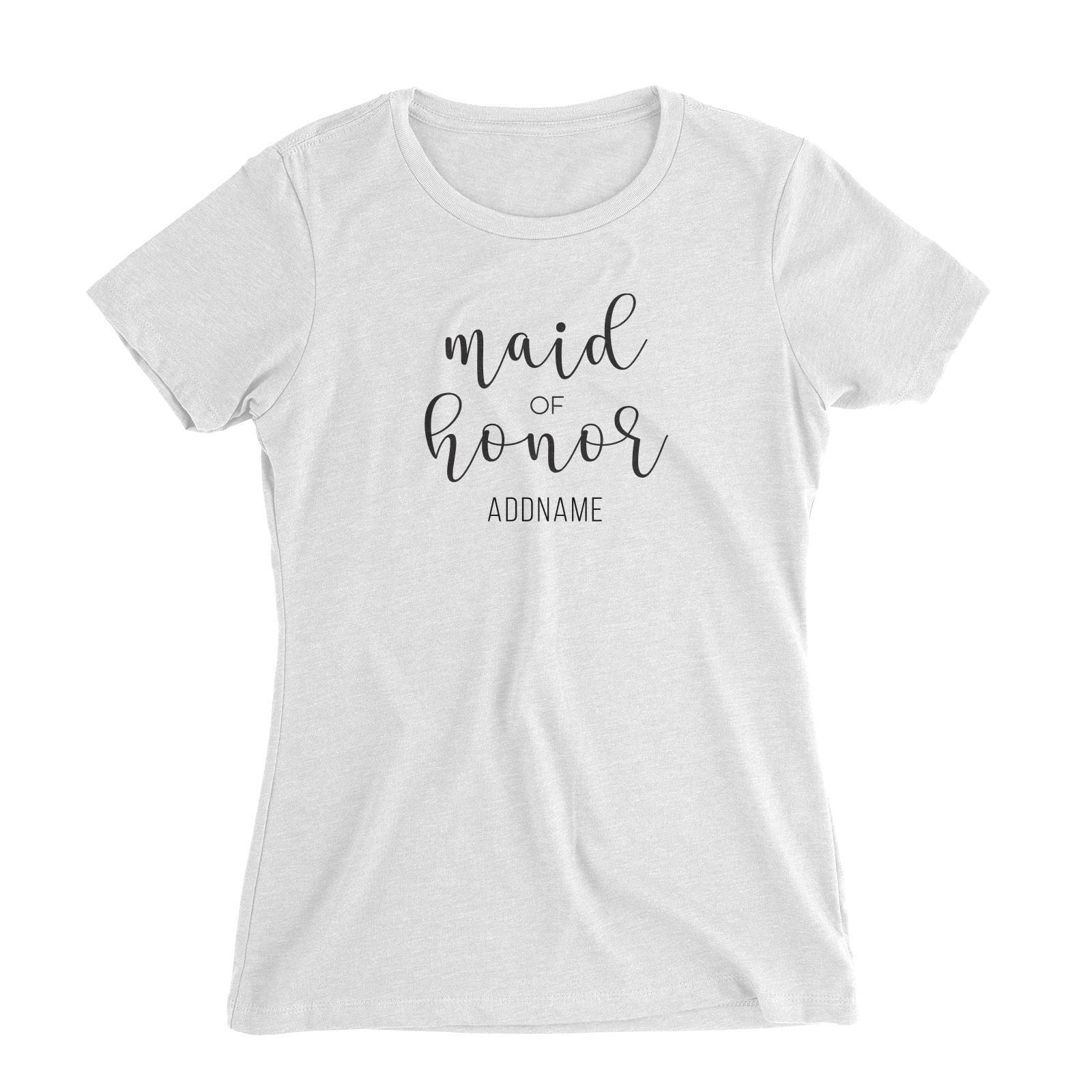 Bridesmaid Calligraphy Maid Of Honour Subtle Addname Women Slim Fit T-Shirt