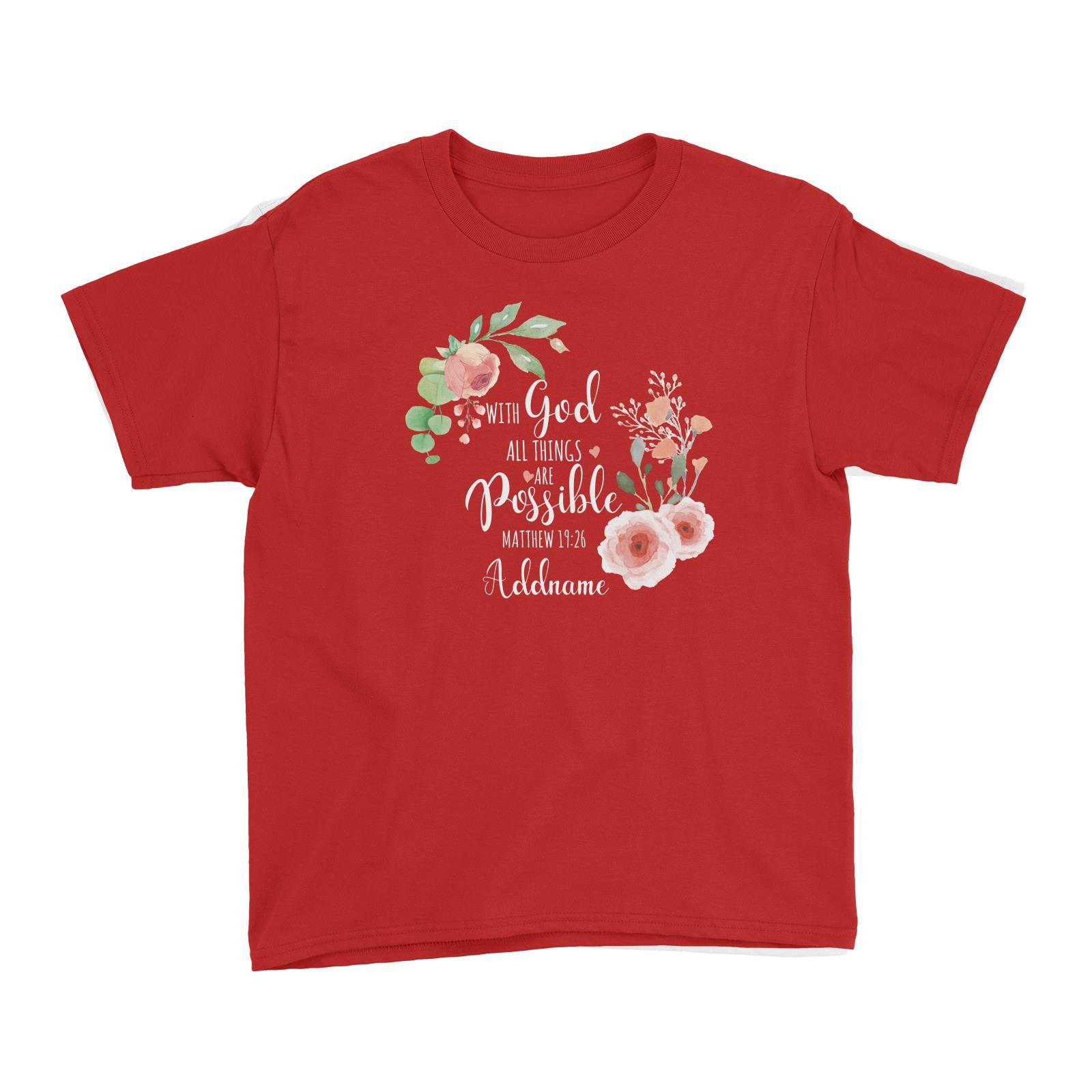 Gods Gift With God All Things Are Possible Matthew 19.26 Addname Kid's T-Shirt