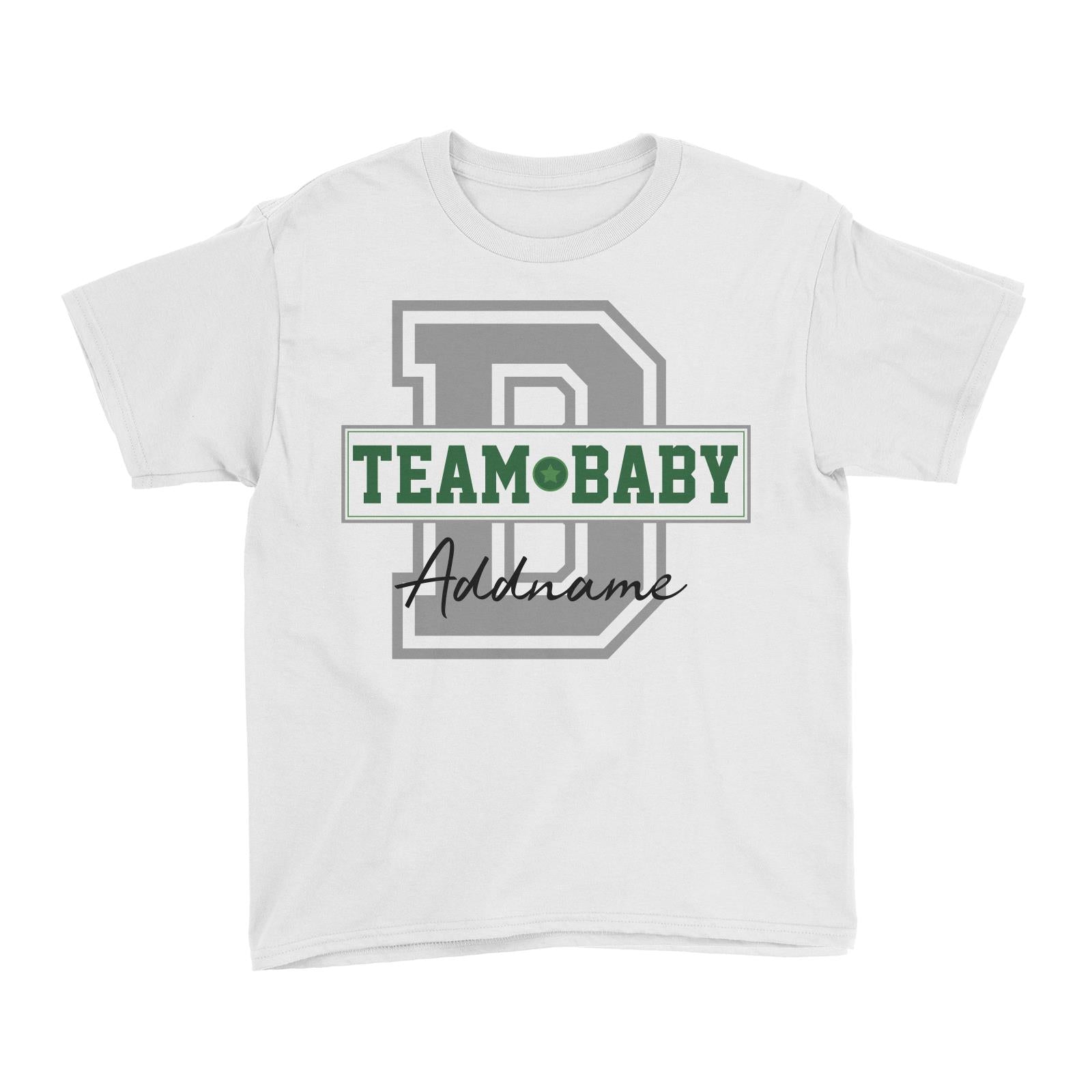 Team Baby Addname Kid's T-Shirt (FLASH DEAL)