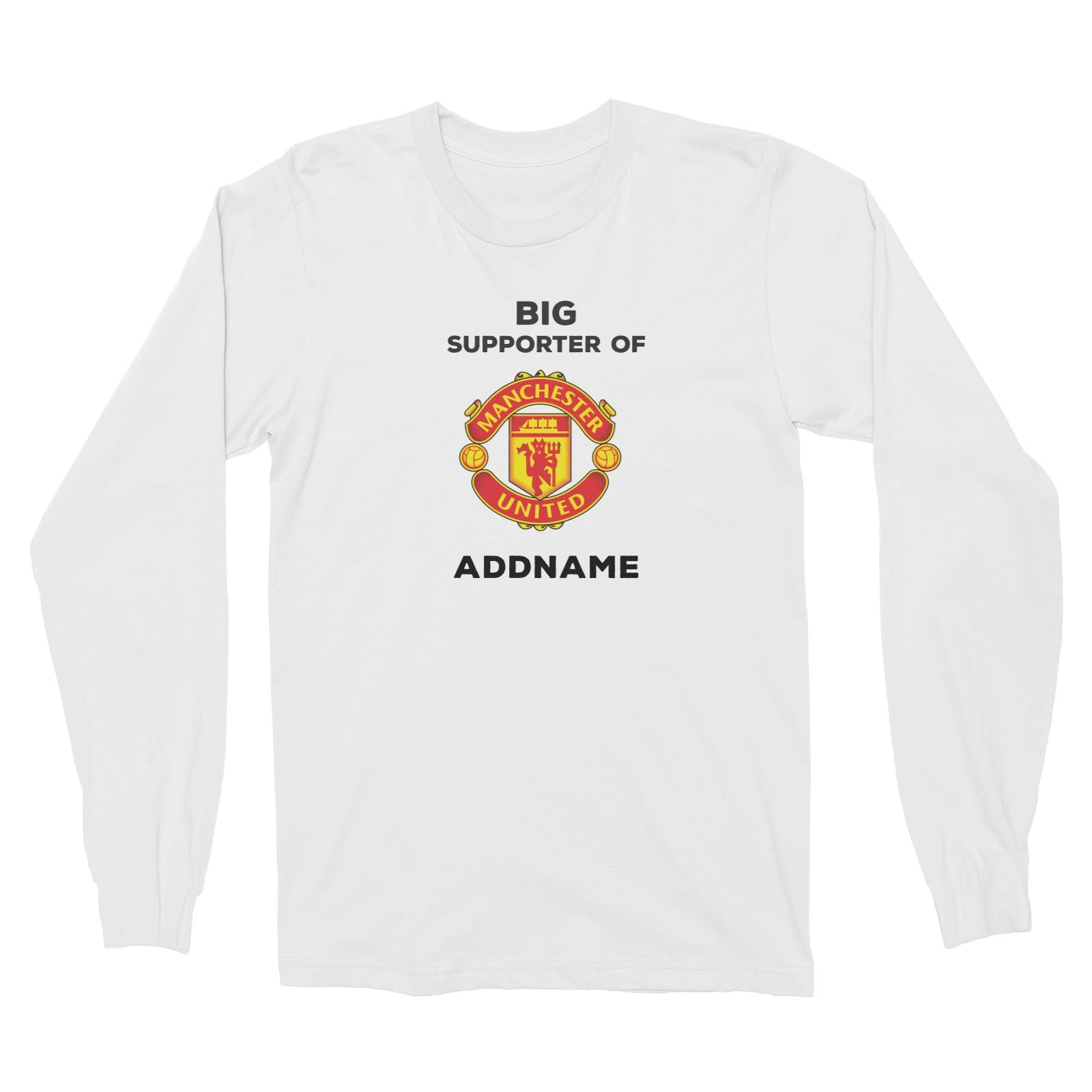 Manchester United FC Big Supporter Personalizable with Name Long Sleeve Unisex T-Shirt