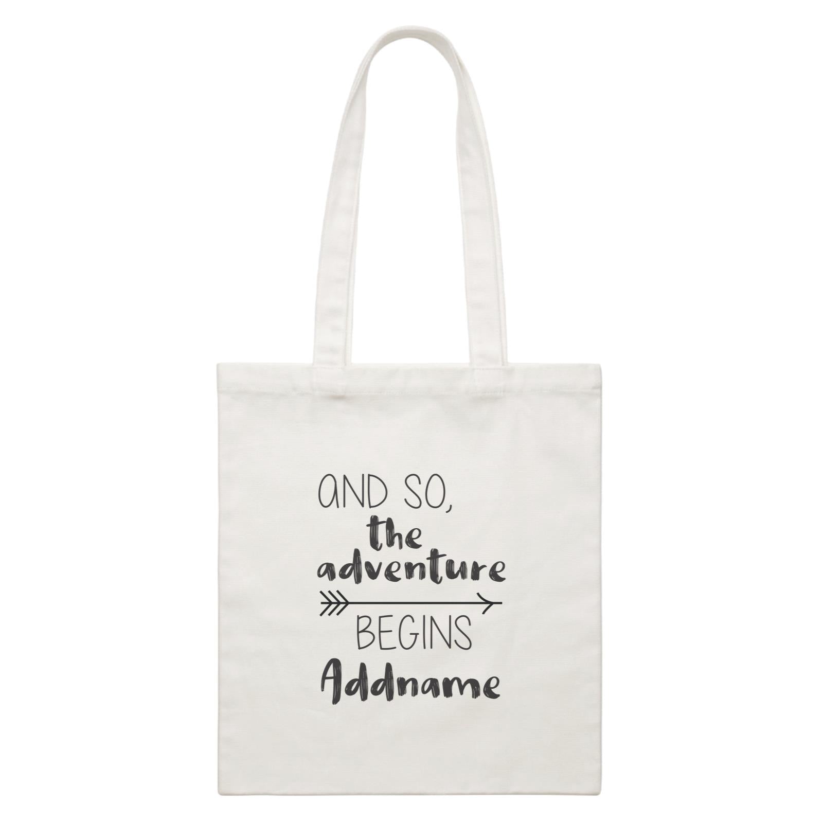 Travel Quotes And So The Adventure Begins Addname White Canvas Bag